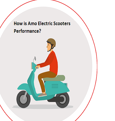 How is AMO Electric Scooters Performance?
